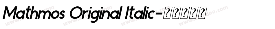 Mathmos Original Italic字体转换